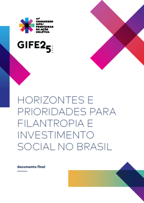 Capa do documento final do 11º Congresso GIFE Horizontes e Prioridades para a Filantropia e Investimento Social no Brasil